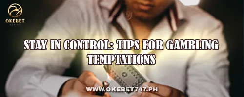 Stay in Control: Tips for Gambling Temptations